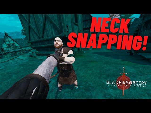 Snapping Necks in Blade and Sorcery VR! - Blade and Sorcery U11