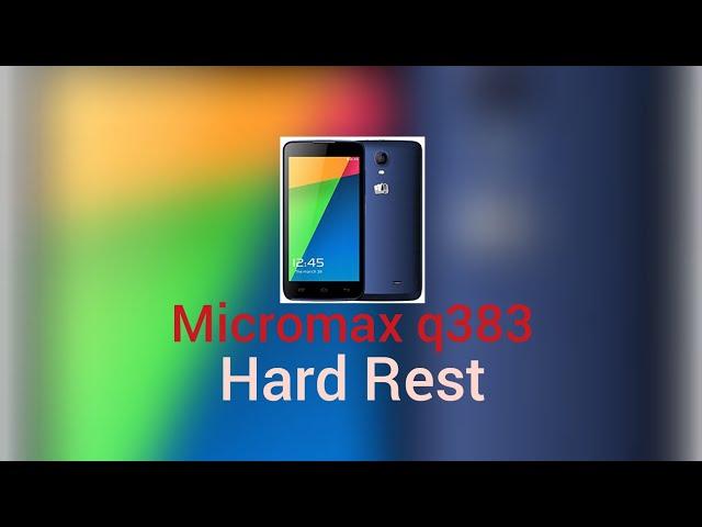 MICROMAX BOLT Q383 HARD REST!!PATTERN & PASSWORD UNLOCK DONE