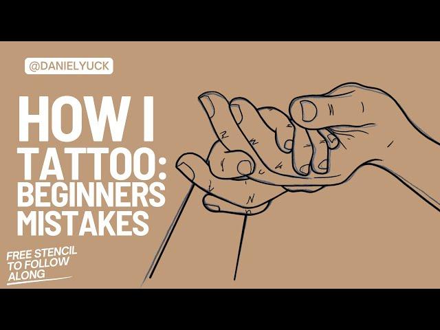 How To Tattoo: Beginner's Mistakes - Tattooing 101