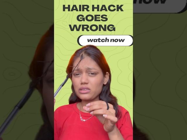 Hair hack goes wrong #hack #hairhacks