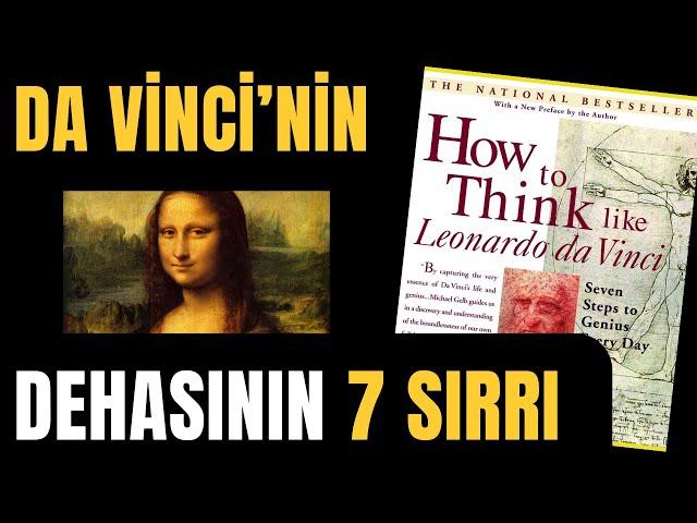 Kitap Özeti: Leonardo Da Vinci Gibi Düşünmek (Dehanın Sırları)