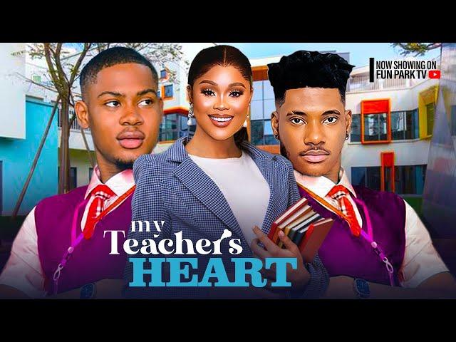 MY TEACHER'S HEART- CHIOMA NWAOHA, CHIDI DIKE