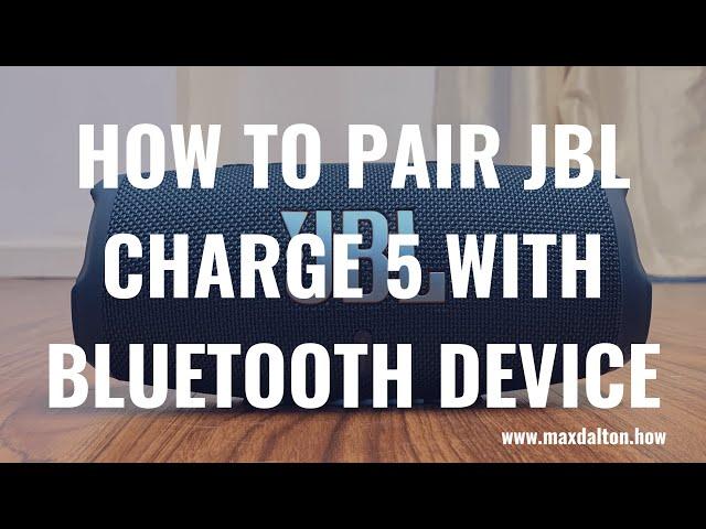 How to Pair JBL Charge 5 with Bluetooth Device