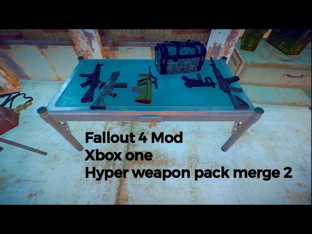 Fallout 4 Hyper weapon merge pack 2 (Xbox one mod)