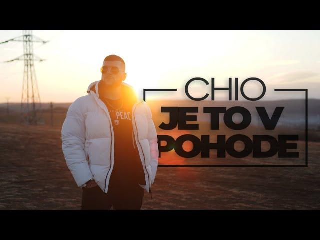 CHIO - JE TO V POHODE (prod. BlessedBeats)