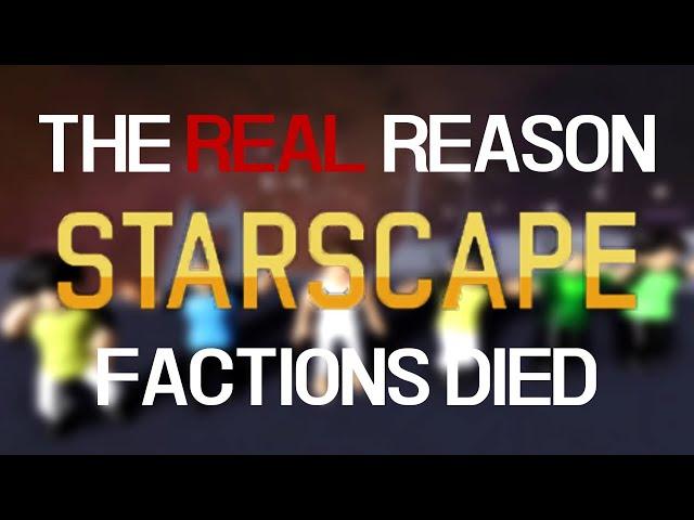 The Real Reason Starscape Factions Died