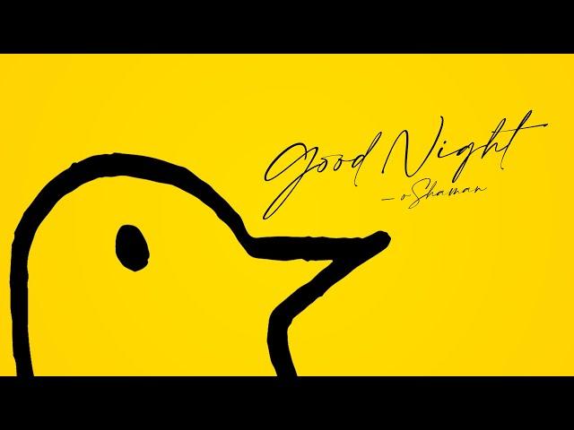 Shaman - Goodnight (Oyasumi Punpun)