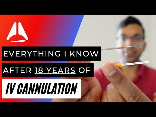 Super detailed IV cannulation talk covering everything I know