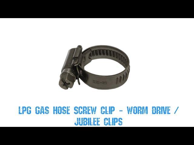 LPG Gas Hose Screw Clip - Worm Drive / Jubilee Clips