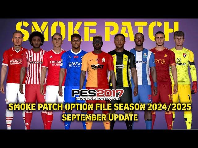 PES 2017 NEW SMOKE PATCH OPTION FILE SEPTEMBER UPDATE