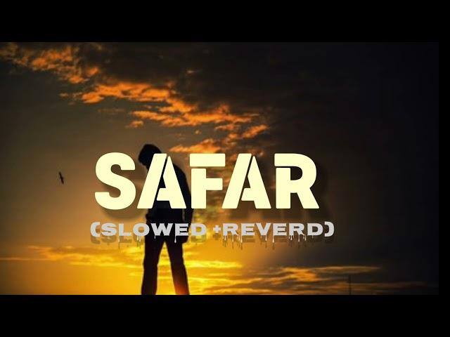 Safar (Slow+Reverb) #lofimusic #lofi #safar #nightlofi #sadlofi #SSmixking