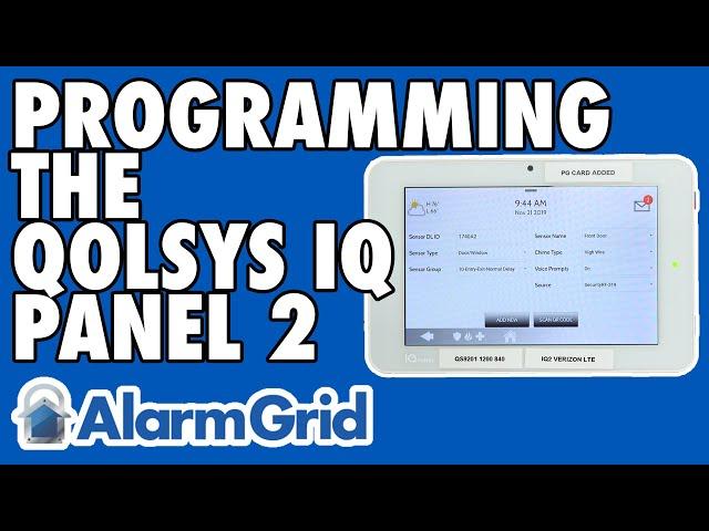 Programming a Qolsys IQ Panel 2 Alarm System