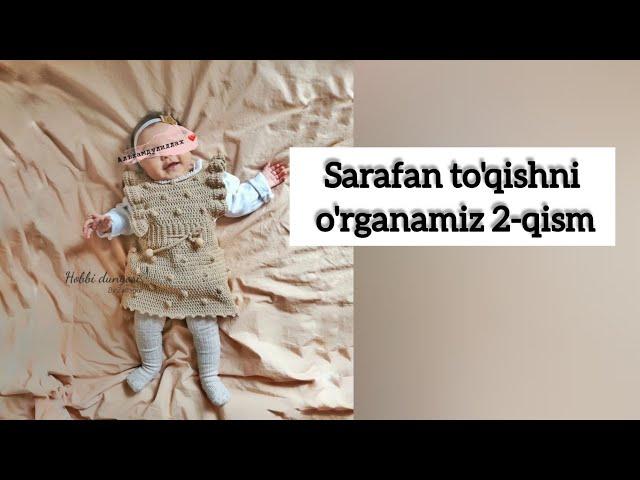 Sarafan to'qishni o'rganamiz kryuchokda. 2-qism