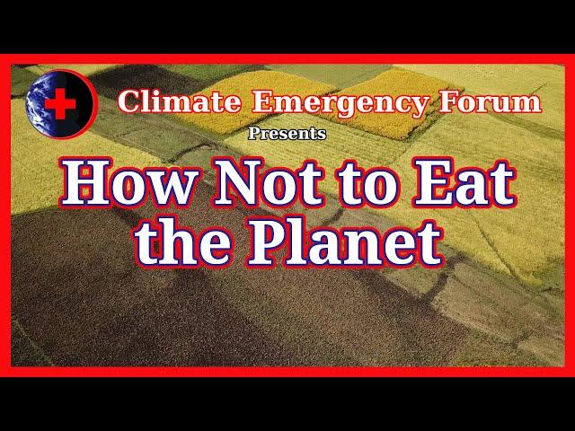 How Not to Eat the Planet