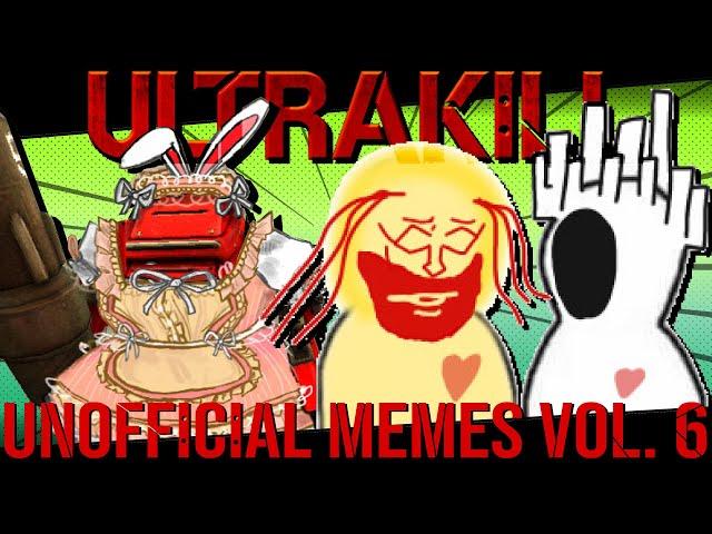 SUITABLY UNNOFFICIAL ULTRAKILL COMMUNITY MEMES | Volume 6