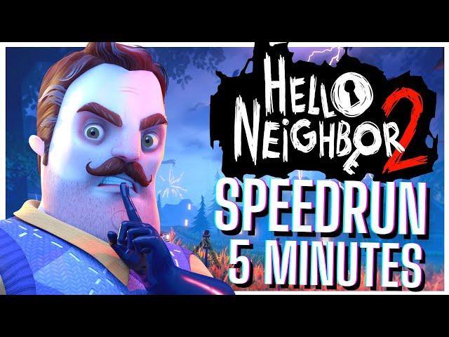 Hello Neighbor 2  Speedrun 5 Minutes