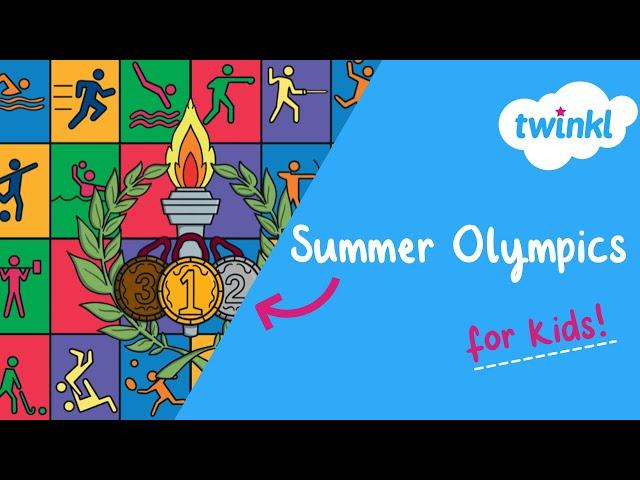 Summer Olympics for Kids | Paris 2024 Olympics | Summer Olympics 2024 | Twinkl