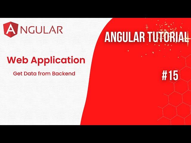 Angular Tutorial | E15 | Get data from Backend | 2023 | Front End Development