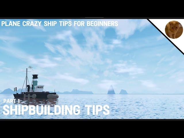 Plane Crazy Ship Tips For Beginners (Part 1)