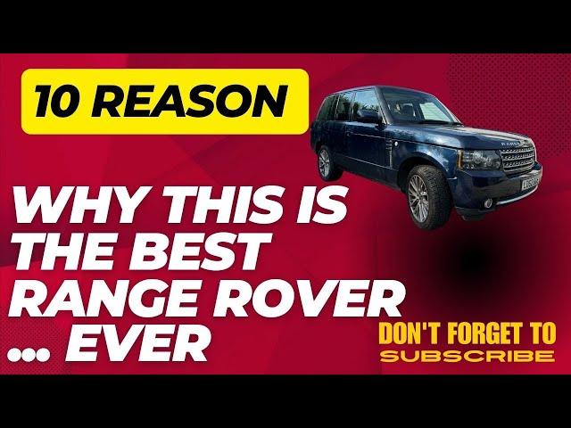 10 Reason Why This is the Best Range Rover Ever