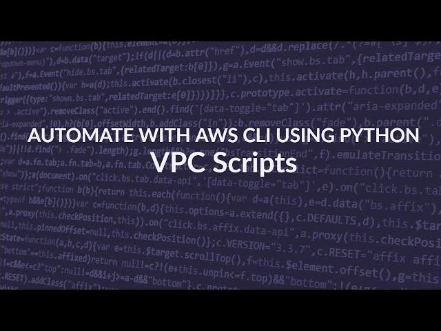 Automate VPC with AWS CLI using Python...