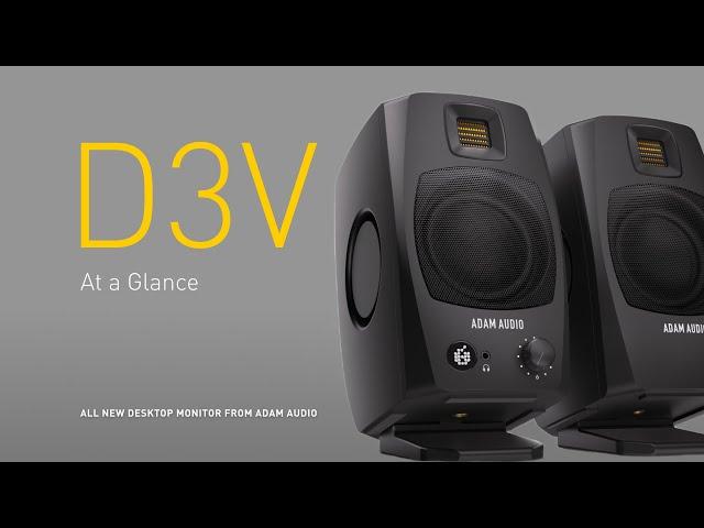 The ALL NEW ADAM Audio D3V Desktop Monitors | At a Glance