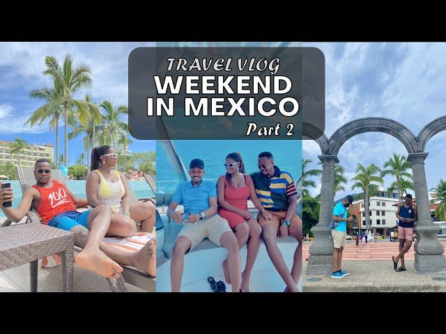 MEXICO VLOG PART 2 : BOAT CRUISE | DOWNTOWN PEURTO VALLARTA | #MEXICOVLOG | THE NOVEMBER COUPLE