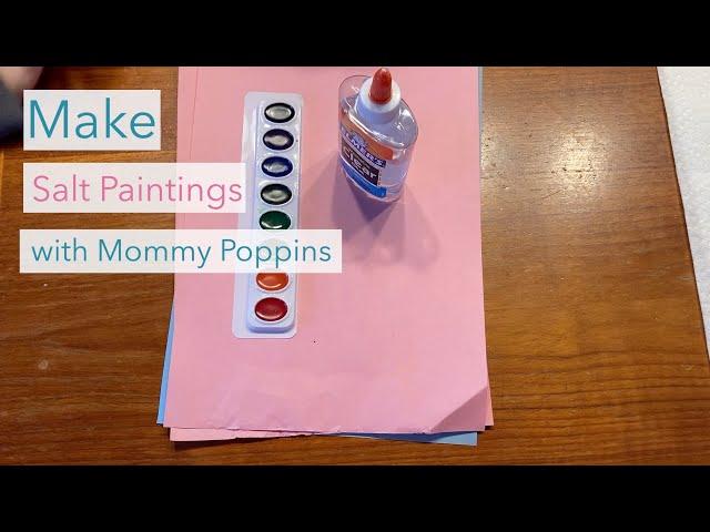 Create Salt Paintings with Mommy Poppins