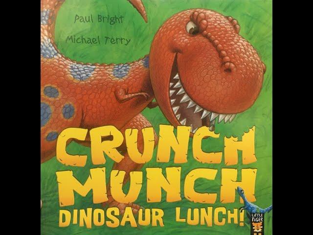 Crunch Munch Dinosaur Lunch! - Give Us A Story!