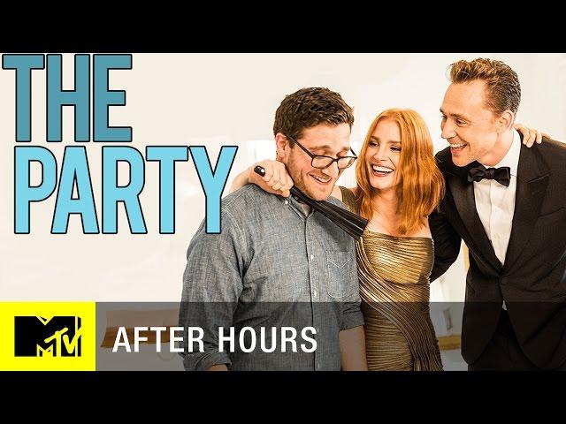 Tom Hiddleston & Jessica Chastain Throw the Worst Party Ever | MTV After Hours with Josh Horowitz