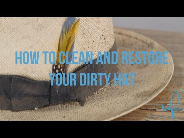 How to Clean and Restore your Dirty Straw Hat