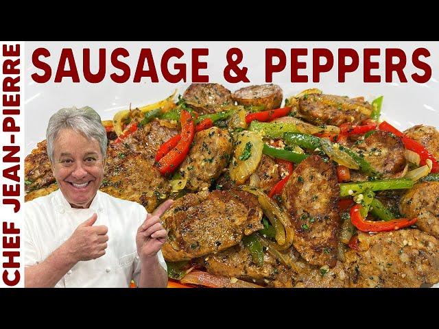 The Easiest Sausage and Peppers Recipe | Chef Jean-Pierre