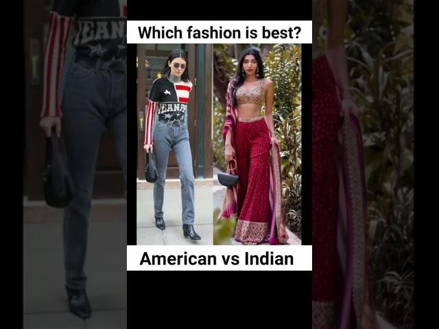 American fashion vs Indian fashion comment now #shorts #fashion