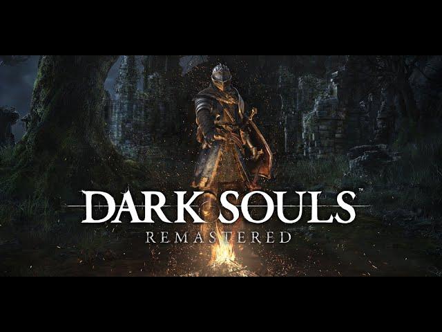 Запись стрима Dark Souls Remastered часть 1