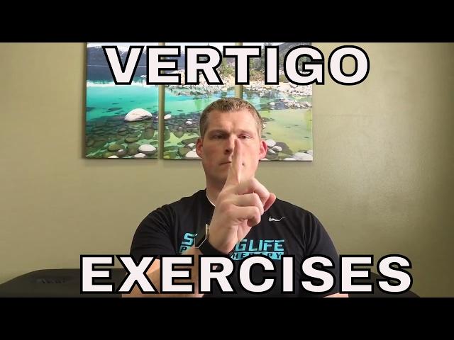 Vertigo Treatment: Exercises To Get You Less Dizzy