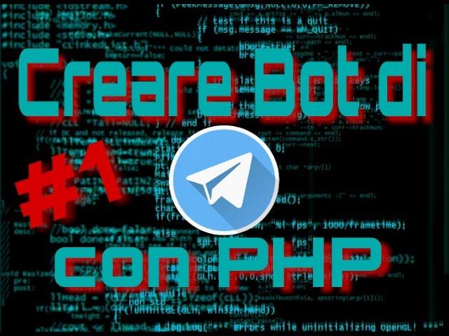 Creazione di un Bot Telegram in PhP (Webhook, Messaggi, ApiRequest e Settaggio VPS!) #Ep 1