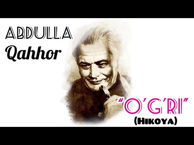 Abdulla Qahhor - O'g'ri (hikoya)