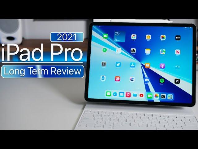 iPad Pro 2021 Long Term Review - The Best Apple Device?