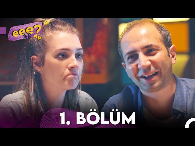 Eee Sonra? 1. Bölüm (FULL HD)