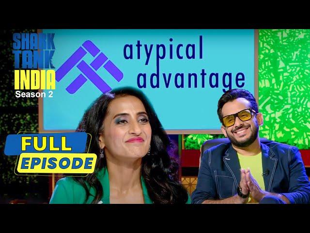 'Atypical Advantage' की Pitch ने जीता Sharks का interest | Shark Tank India S2 | Full Episode