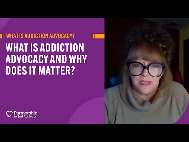 What is Advocacy? | An Intro to Addiction Advocacy