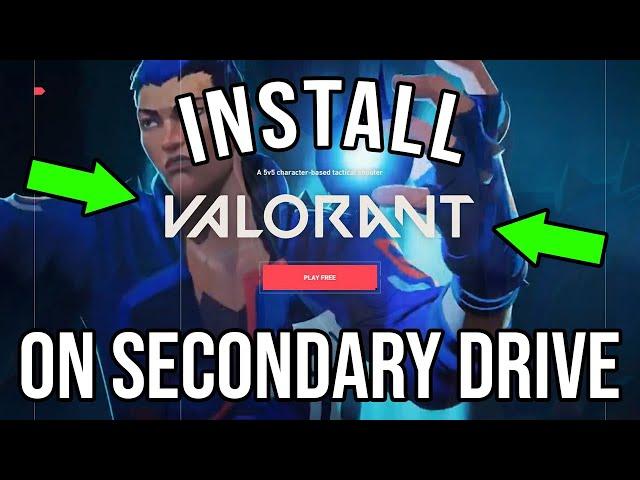 How To Install Valorant On Secondary Hard Drive