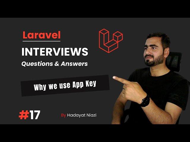 17 Why we use App key in Laravel | Hadayat Niazi