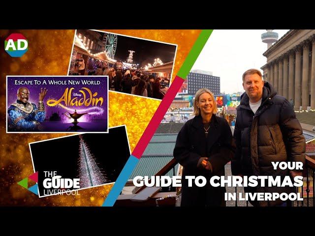 Your Liverpool Christmas Guide 2024 | The Guide Liverpool