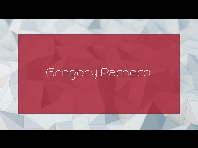 Gregory Pacheco - appearance