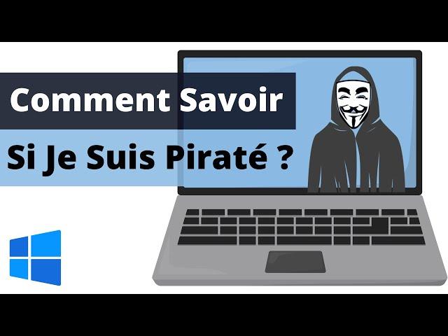 Comment savoir si votre ordinateur Windows 10/11 a été piraté ?