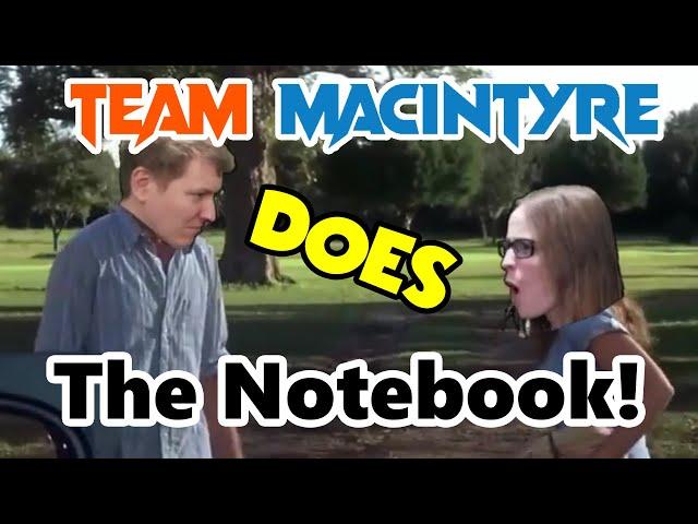 FIGHT SCENE! - Team MacIntyre does "The Notebook"