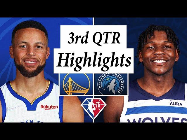 Golden State Warriors vs. Minnesota Timberwolves Full Highlights 3rd Quarter | NBA Season 2021-22