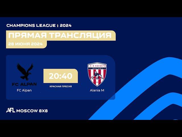 AFL24. Champions League. Day 7. FC Alpan - Alania M