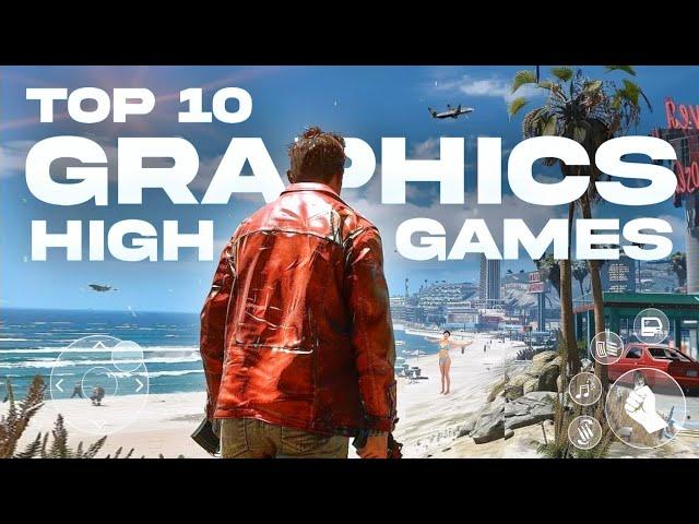 Top 10 New HIGH GRAPHICS Games for Android & iOS of 2024 | New Android Games 2024